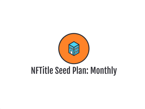 NFTitle: SEED PLAN (MONTHLY)