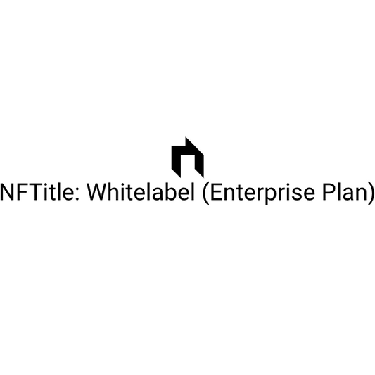 NFTitle: Whitelabel (ENTERPRISE PLAN) - One Time Fee