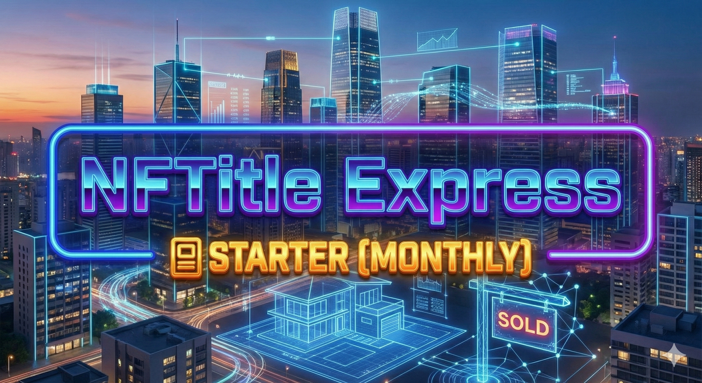 NFTitle Express: STARTER (MONTHLY)